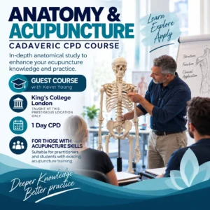 Classroom: Guest Course (1 day) Anatomy & Acupuncture Cadaveric CPD Course, London